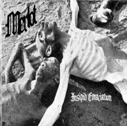 Merlot : Insipid Emaciation